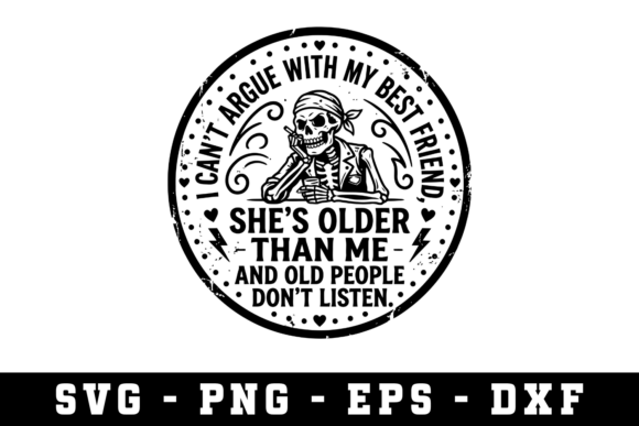 I Can t Argue with My Best Friend SVG: A Versatile Graphic for Crafters