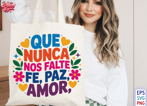 Nunca Nos Falte Fe, Paz y Amor PNG: A Faith-Focused Graphic for Crafts